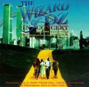 O.S.T. / The Wizard Of Oz In Concert: Dreams Come True