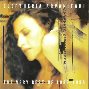 Eleftheria Arvanitaki / The Very Best Of 1989-1998