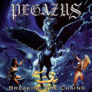 Pegazus / Breaking The Chains (DIGI-PAK)