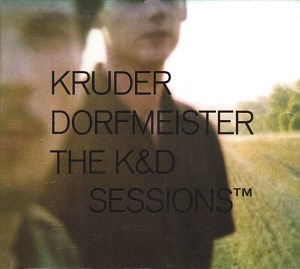 Kruder &amp; Dorfmeister / The K&amp;D Sessions (2CD, DIGI-PAK)