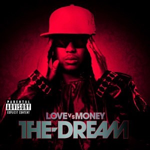 The Dream / Love Vs Money