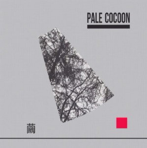 Pale Cocoon / 繭 = Mayu