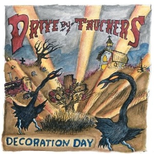 Drive-By Truckers / Decoration Day (DIGI-PAK)