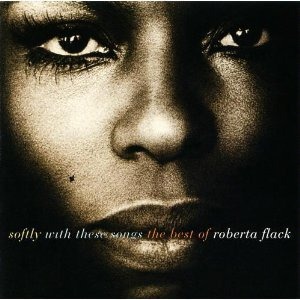 Roberta Flack / Softly With These Songs: The Best Of Roberta Flack