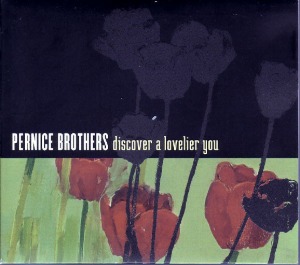 Pernice Brothers / Discover A Lovelier You (DIGI-PAK)