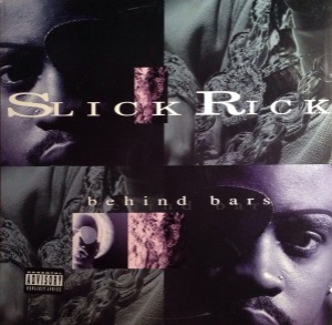 Slick Rick / Behind Bars