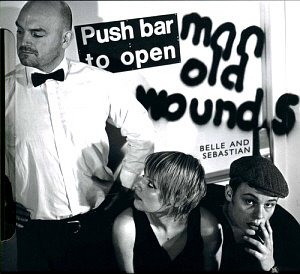 Belle &amp; Sebastian / Push Barman To Open Old Wounds (2CD DELUXE EDITION)