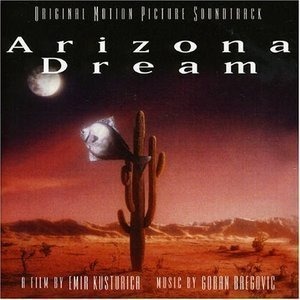 O.S.T. (Goran Bregovic) / Arizona Dream (아리조나 드림)