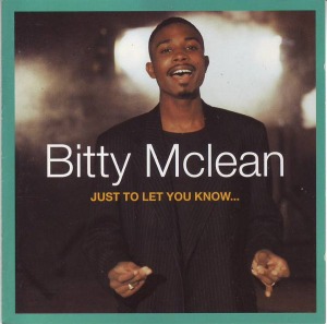 Bitty Mclean / Just To Let You Know