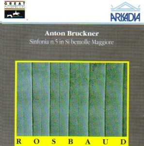 Han Rosbaud / Bruckner: Symphony No. 5