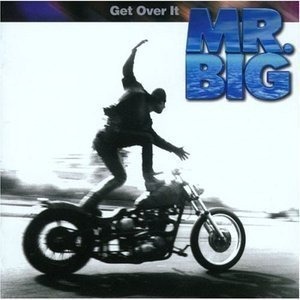 Mr. Big / Get Over It