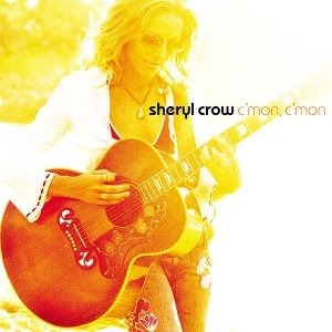 Sheryl Crow / C&#039;mon, C&#039;mon (미개봉)