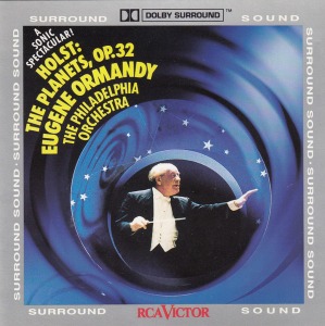Eugene Ormandy / Holst: The Planets, Op 32 - A Sonic Spectacular