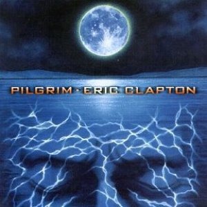 Eric Clapton / Pilgrim (미개봉)