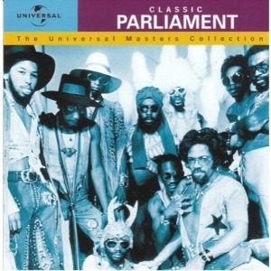 Parliament / Classic: The Universal Masters Collection (REMASTERED)