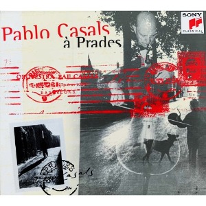 Pablo Casals / A Prades (DIGI-PAK, 미개봉)