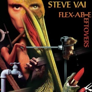 Steve Vai / Flex-Able Leftovers