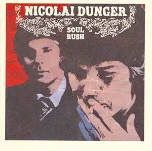 Nicolai Dunger / Soul Rush