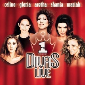 Celine Dion, Mariah Carey, Gloria Estefan, Shania Twain, Aretha Franklin / VH1 Divas Live