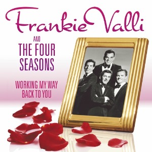 Frankie Valli And The Four Seasons / Working My Way Back To You (2CD)