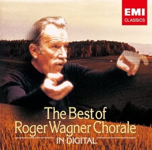 Roger Wagner Chorale / The Best Of Roger Wagner Chorale (HQCD)