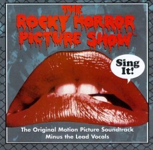 O.S.T. / The Rocky Horror Picture Show: Sing It! (The Original Motion Picture Soundtrack Minus The Lead Vocals)