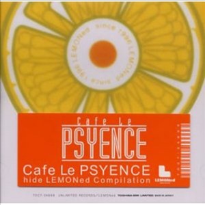 V.A. / Cafe Le Psyence - Hide Lemoned Compilation
