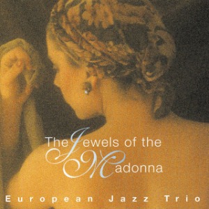 European Jazz Trio / The Jewels Of The Madonna (미개봉)