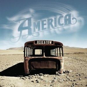 America / Here &amp; Now (2CD)