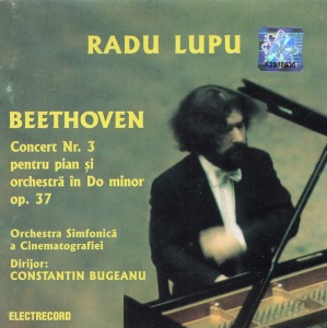Radu Lupu / Beethoven: Concert Nr. 3 Pentru Pian Si Orchestra in Do Minor, Op. 37
