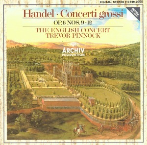 Trevor Pinnock / Handel: Concerti Grossi Op. 6, Nos. 9-12