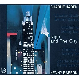 Charlie Haden / Kenny Barron / Night &amp; The City (DIGI-PAK, 미개봉)