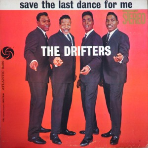 The Drifters / Save The Last Dance For Me
