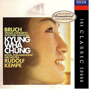 정경화 &amp; Rudolf Kempe / Bruch: Violin Concerto No.1 Op.26, Scottish Fantasia Op.46
