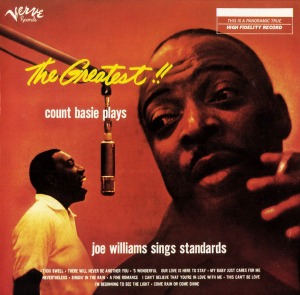 Count Basie &amp; Joe Williams / The Greatest!! Count Basie Plays...Joe Williams Sings Standards