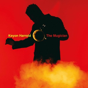 Keyon Harrold / The Mugician (미개봉)
