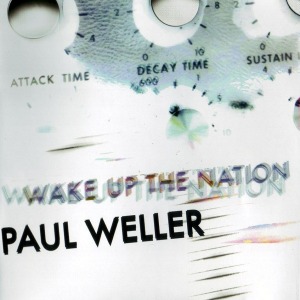 Paul Weller / Wake Up The Nation