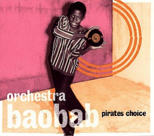 Orchestra Baobab / Pirates Choice (2CD)