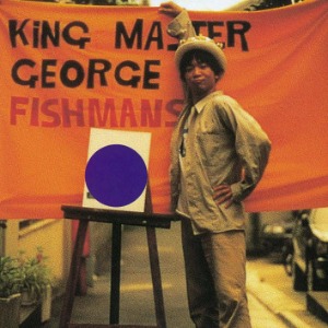 Fishmans / King Master George (미개봉)