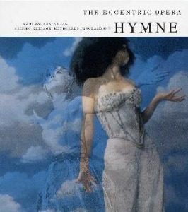 The Eccentric Opera / Hymne