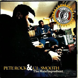 Pete Rock &amp; C.L. Smooth / Main Ingredient