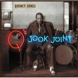Quincy Jones / Q&#039;s Jook Joint