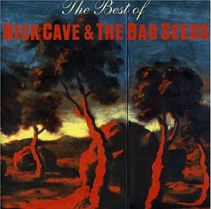 Nick Cave &amp; The Bad Seeds / The Best Of Nick Cave &amp; The Bad Seeds