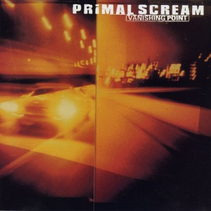Primal Scream / Vanishing Point