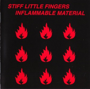 Stiff Little Fingers / Inflammable Material (REMASTERED)