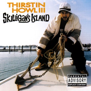 Thirstin Howl III / Skilligan&#039;s Island