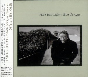 Boz Scaggs / Fade Into Light