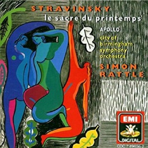 Simon Rattle / Stravinsky : Rite of Spring, Apollo