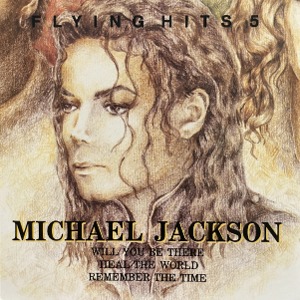 Michael Jackson / Flying Hits