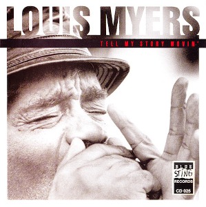 Louis Myers / Tell My Story Movin